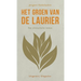 Het groen van de laurier: Een ahistorische roman
