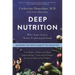 Deep Nutrition: Why Your Genes Need Traditional Food