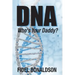 DNA: Who's Your Daddy?