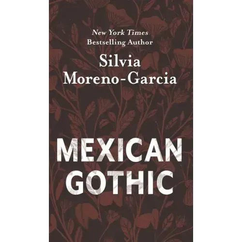 Mexican Gothic