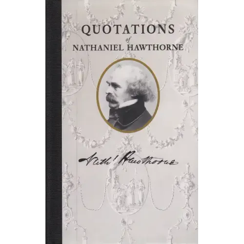 Quotations of Nathaniel Hawthorne