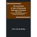 Life and Death of John of Barneveld, Advocate of Holland: with a view of the primary causes and movements of the Thirty Years' War, 1613-15