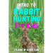 Intro to Rabbit Hunting for Kids