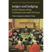 Judges and Judging in the History of the Common Law and Civil Law