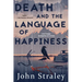 Death and the Language of Happiness