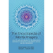 Encyclopedia of Mental Imagery: Colette Aboulker-Muscat's 2,100 Visualization Exercises for Personal Development, Healing, and Self-Knowledge