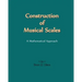 Construction Of Musical Scales: A Mathematical Approach