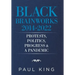 Black Brainworks 2014-2022: Protests, Politics, Progress & a Pandemic