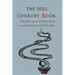 Recipes of the Highlands and Islands of Scotland: The Feill Cookery Book