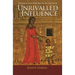 Unrivalled Influence: Women and Empire in Byzantium