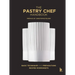 The Pastry Chef Handbook: La Patisserie de Reference