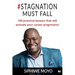 #Stagnation Must Fall: 100 practical lessons that will activate your career progression