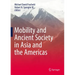Mobility and Ancient Society in Asia and the Americas