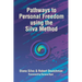 Pathways to Personal Freedom Using the Silva Method