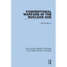Conventional Warfare in the Nuclear Age