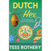 Dutch Hex: A Taylor Quinn Quilt Shop Mystery
