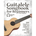Guitalele Songbook for Beginners - 100 Timeless Folk and Children Songs with Tabs and Chords