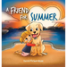 A Friend for Summer: A Children's Picture Book about Friendship and Pets