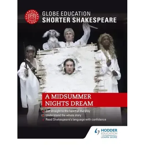 Globe Education Shorter Shakespeare: A Midsummer Night's Dream