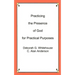 Practicing the Presence of God for Practical Purposes