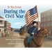 If You Lived During the Civil War