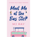 Meet me at the Bus Stop