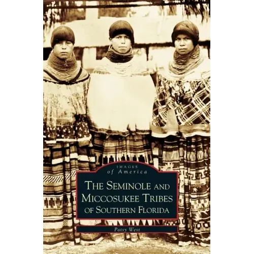 Seminole and Miccosukee Tribes of Southern Florida