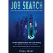 Job Search: Using Technology to Get the Right Job Faster: The New Approach to Boost Your Career Hunting, Stand Out from The Crowd