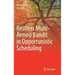 Restless Multi-Armed Bandit in Opportunistic Scheduling