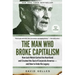 The Man Who Broke Capitalism: How Jack Welch Gutted the Heartland and Crushed the Soul of Corporate America--And How to Undo His Legacy