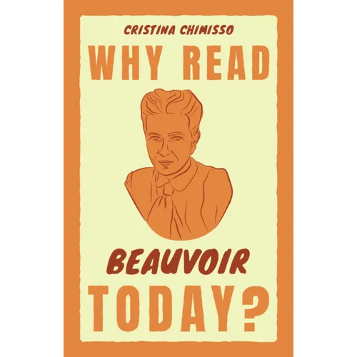 Why Read Beauvoir Today?
