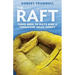 The Raft: Three Men, 34 Days, and a Thousand Miles Adrift