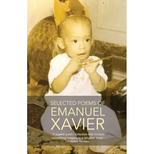 Selected Poems of Emanuel Xavier