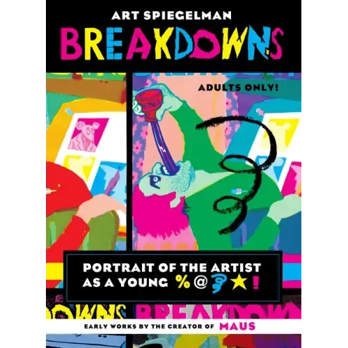 Breakdowns: Portrait of the Artist as a Young %@ [Squiggle] [Star]!
