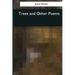 Trees and Other Poems