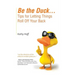 Be the Duck...Tips for Letting Things Roll Off Your Back