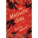 The Magnetic Girl