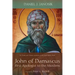 John of Damascus, First Apologist to the Muslims