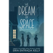We Dream of Space