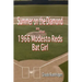Summer on the Diamond as the 1966 Modesto Reds Bat Girl