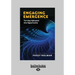Engaging Emergence: Turning Upheaval Into Opportunity (Large Print 16pt)