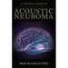 A Patient's Guide to Acoustic Neuroma