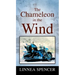 The Chameleon in the Wind