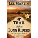 Trail of the Long Riders: The Darringer Brothers Book Two: Large Print Edition