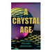 A Crystal Age: A Dystopia
