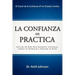 La Confianza en Practica