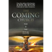 The Coming Church: A Fierce Invasion from Heaven Is Drawing Near.