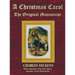 A Christmas Carol - The Original Manuscript in Original Size - With Original Illustrations