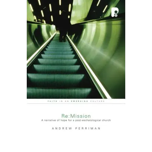 Re: Mission: Biblical Mission for a Post-Biblical Church