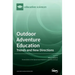 Outdoor Adventure Education: Trends and New Directions